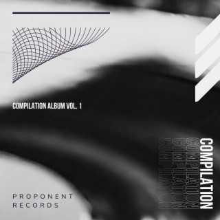 Proponent Records Compilation Album, Vol. 1