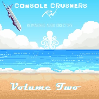 Console Crushers Volume 2