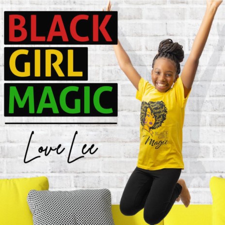 Black Girl Magic | Boomplay Music