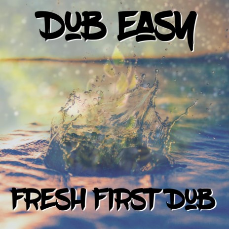 Fresh First Dub | Boomplay Music