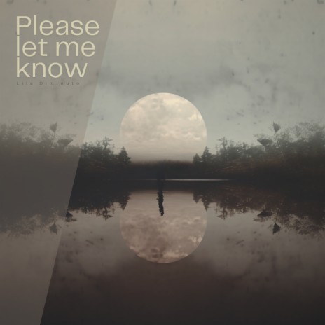 Please let me know | Boomplay Music