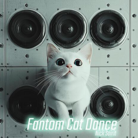 Fantom Cat Dance | Boomplay Music