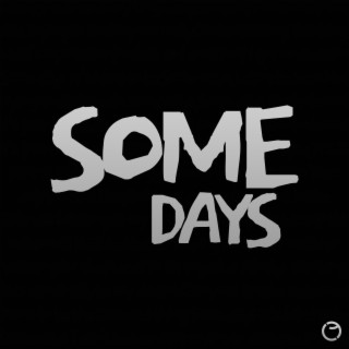 Some Days lyrics | Boomplay Music
