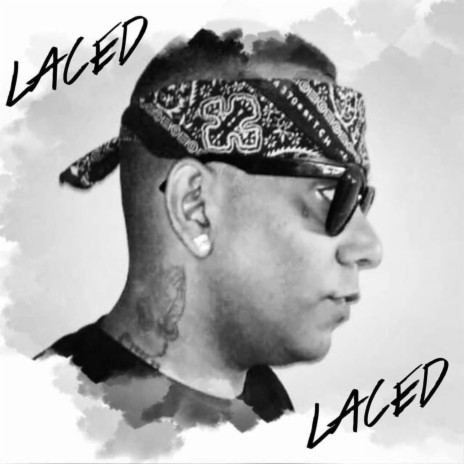 Laced | Boomplay Music