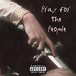 PRAY FOR THE PEOPLE