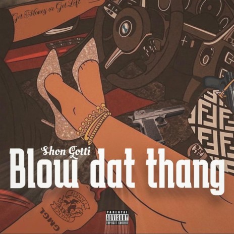 Blow Dat Thang | Boomplay Music