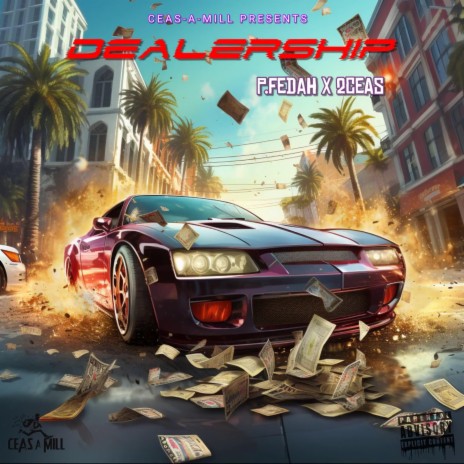 DEALERSHIP ft. 2CEAS | Boomplay Music