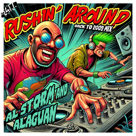 Rushin' Around! (Back To 2009 Mix) ft. Al Storm & 247 Hardcore | Boomplay Music