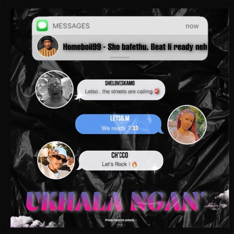 Ukhala Ngan' (feat. SHELOVESKAMO, Ch'cco & Homeboii99) | Boomplay Music