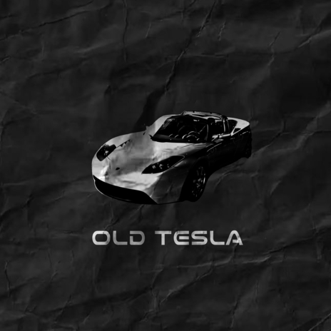 Old Tesla | Boomplay Music