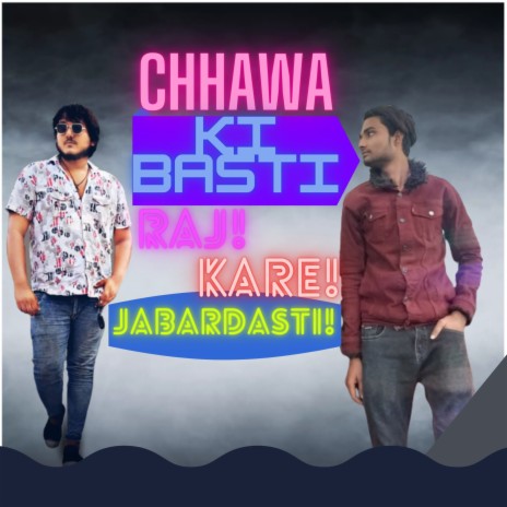 Chawa Ki Basti Raaj Kare Jabardasti | Boomplay Music