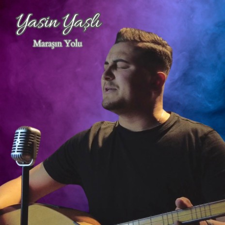 Maraşın Yolu | Boomplay Music