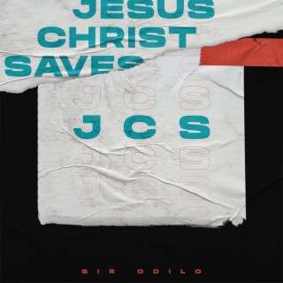 JCS (JESUS CHRIST SAVES)
