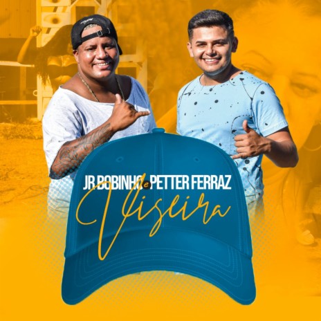 Viseira ft. JR Bobinho | Boomplay Music