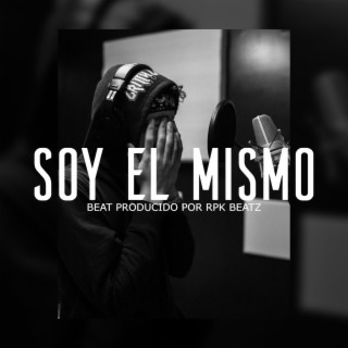 Soy El Mismo (Base De Rap)