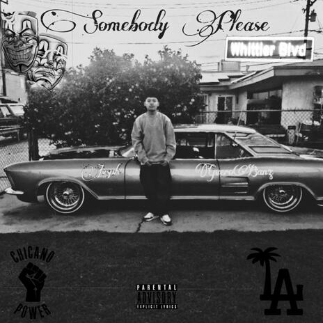 Somebody Please ft. GueroBanz | Boomplay Music