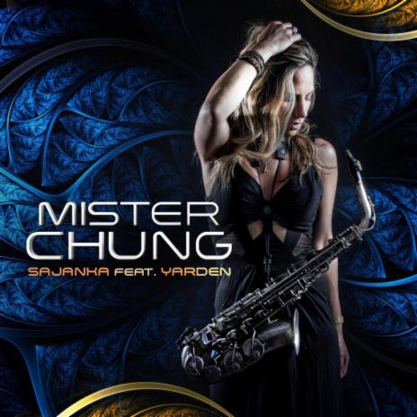 Mister Chung ft. Yarden Saxophone | Boomplay Music