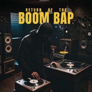 Return Of The Boom Bap