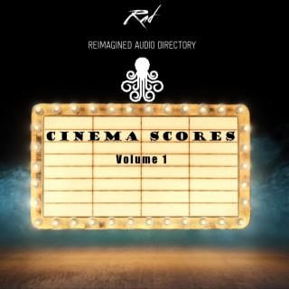 Cinema Scores Volume 1 (Original Cinematic Soundtrack)