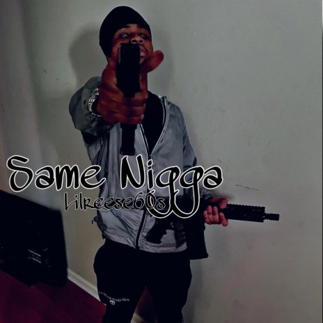 Same Nigga | Boomplay Music