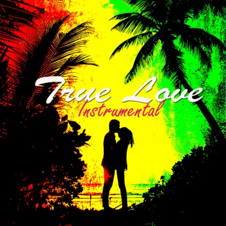 True Love (Instrumental) | Boomplay Music