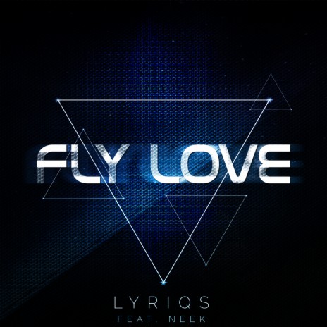 Fly Love (feat. Neek) | Boomplay Music