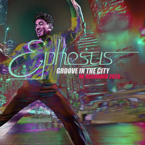 Groove in the City (Re-Recorded 2025) | Boomplay Music