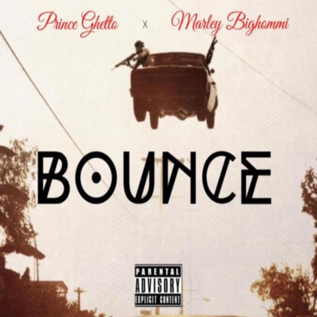 Bounce (feat. Marley Bighommi) | Boomplay Music