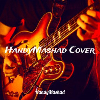 HandyMashad Cover | Boomplay Music