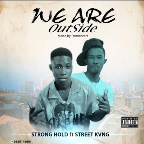 We are out side ft. Street kvng | Boomplay Music