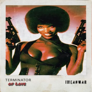 TERMINATOR OF LOVE