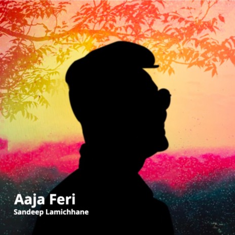 Aaja Feri | Boomplay Music