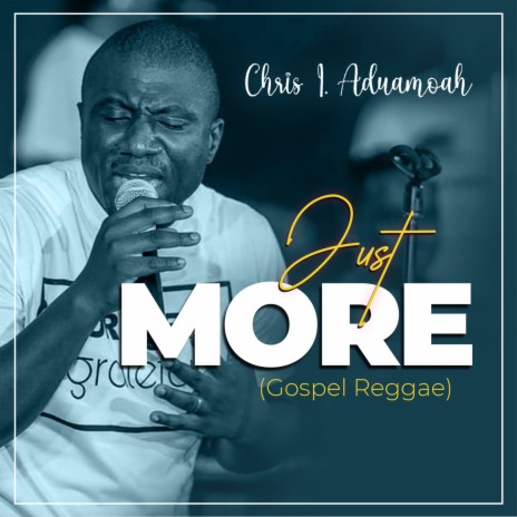 Just More - Gospel Reggae | Boomplay Music