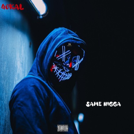 Same Nigga | Boomplay Music