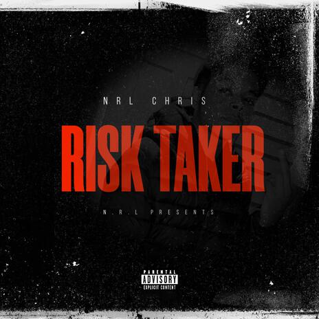 Risk Taker | Boomplay Music