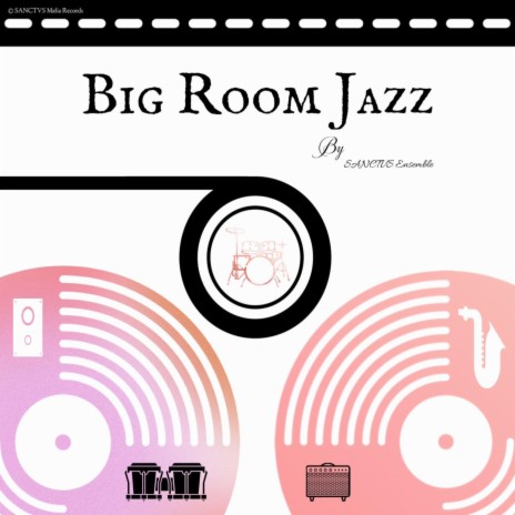 Big Room Jazz