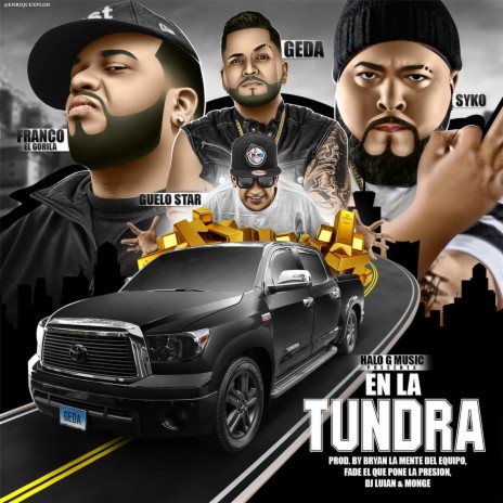 En la Tundra (feat. Franco el Gorila, Guelo Star & Syko el Terror) | Boomplay Music