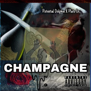 CHAMPAGNE ft. Pluto Dc lyrics | Boomplay Music