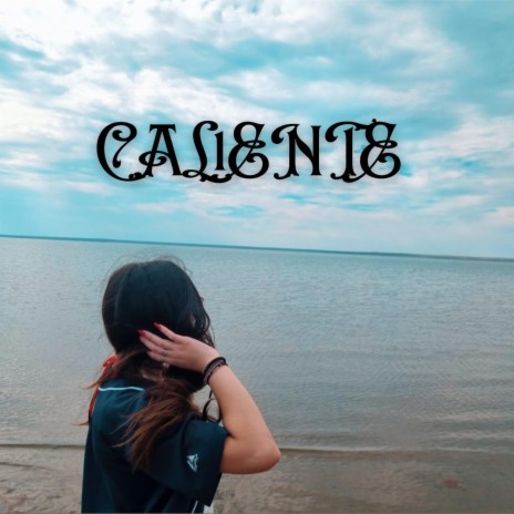 CAL1ENTE | Boomplay Music