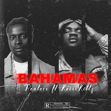 BAHAMAS ft. KrissKillz | Boomplay Music