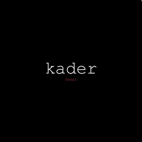 kader | Boomplay Music