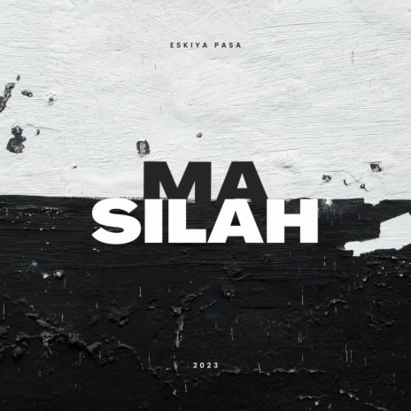 Ma Silah | Boomplay Music