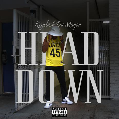 Head Down | Boomplay Music