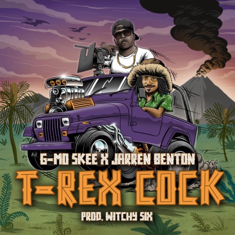 T-Rex Cock ft. G-Mo Skee & Jarren Benton | Boomplay Music