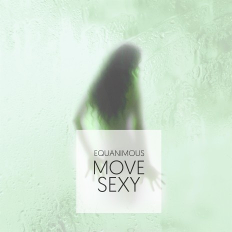 Move Sexy | Boomplay Music