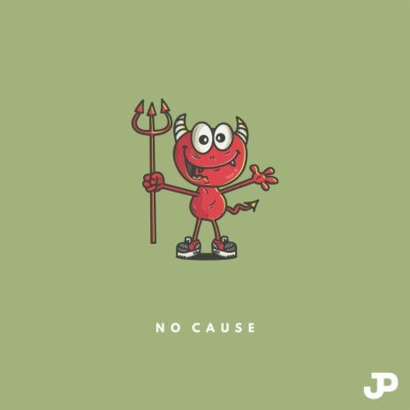 No Cause | Boomplay Music