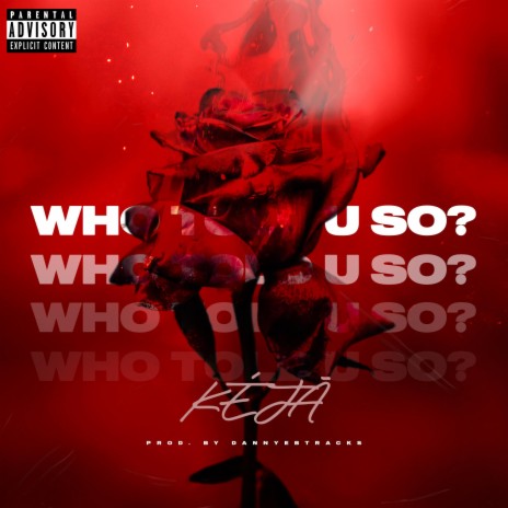 Who Told U So? | Boomplay Music