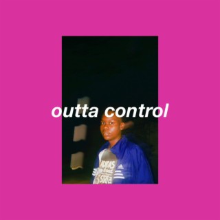 Outta Control