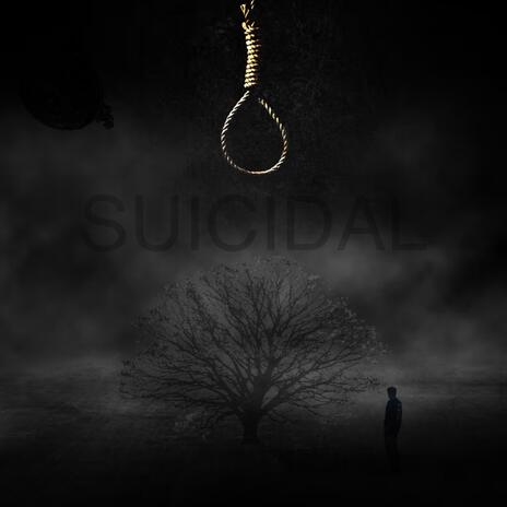 Suicidal | Boomplay Music