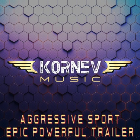 Aggressive Sport Epic Powerful Trailer | Boomplay Music